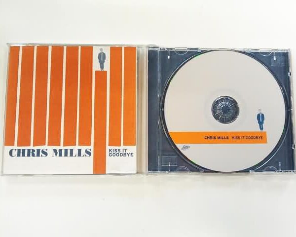 CD - CHRIS MILLS - KISS IT GOODBYE