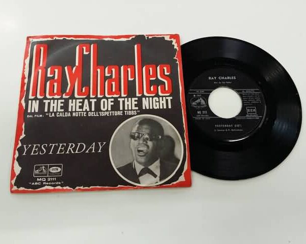 45 GIRI VINYL - RAY CHARLES - IN THE HEAT OF THE NIGHT - YESTERDAY