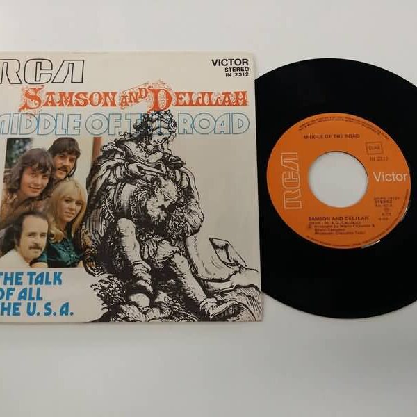 45 GIRI VINYL - MIDDLE OF THE ROAD - SAMSON AND DELILAH - TALK TALK OF ALL U.S.A.