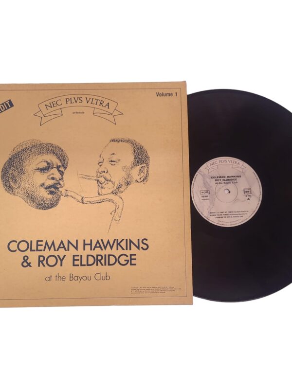 LP - Coleman Hawkins & Roy Eldridge - At The Bayou Club Volume 1