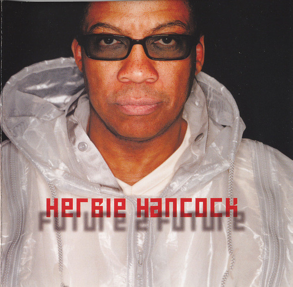 CD - Herbie Hancock - Future 2 Future