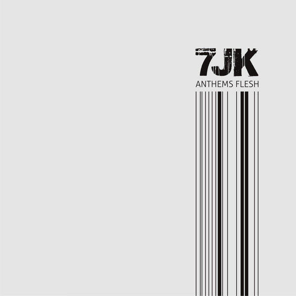 CD - 7JK - Anthems Flesh