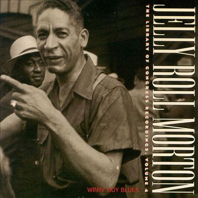 CD - Jelly Roll Morton - Winin' Boy Blues: The Library Of Congress Recordings, Volume 4