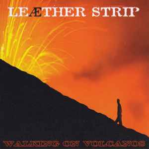 CD - Leaether Strip - Walking On Volcanos