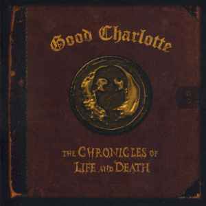 CD - Good Charlotte - The Chronicles Of Life And Death