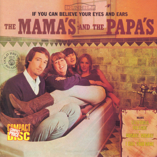 CD - The Mamas & The Papas - If You Can Believe Your Eyes And Ears