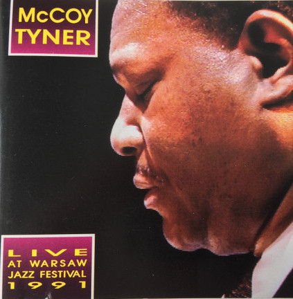 CD - McCoy Tyner - Live At Warsaw Jazz Festival 1991