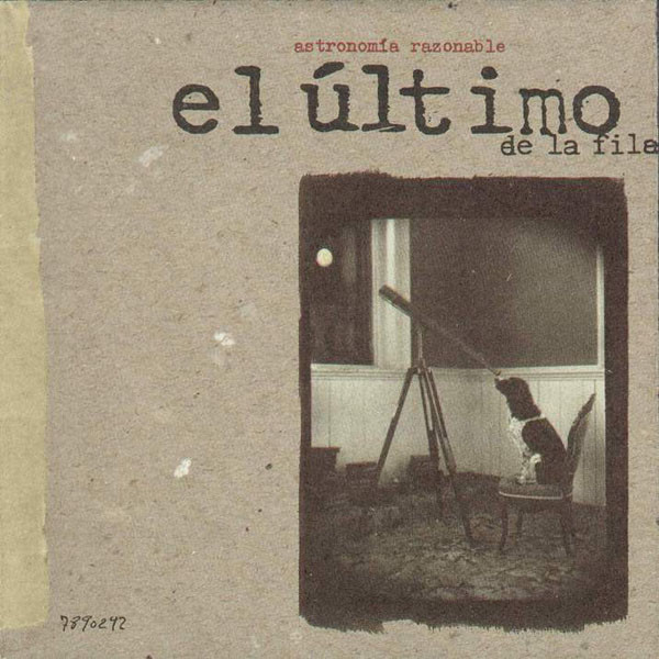 CD - El Ultimo De La Fila - Astronomia Razonable