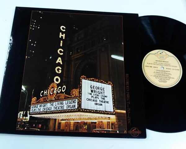 LP - GEORGE WRIGHT - PLAYS THE CHICAGO THEATRE ORGAN