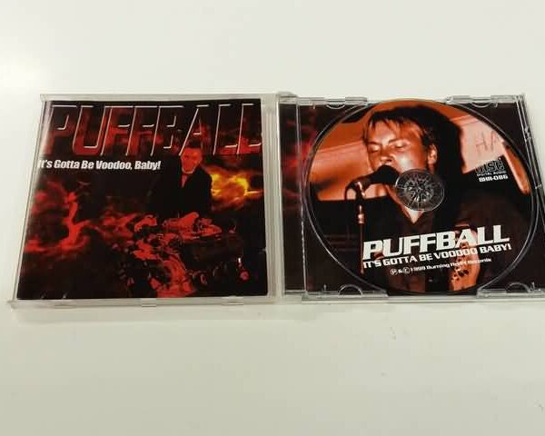 CD - PUFFBALL - IT'S GOTTA BE VOODOO BABY