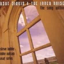 CD - ASAF SIRKIS & THE INNER NOISE - THE SONG WITHIN