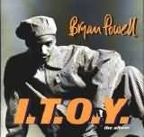 CD - BRYAN POWELL - I.T.O.Y.