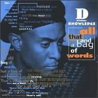 CD - D-KNOWLEDGE - ALL THAT AND A BAG OF WORDS