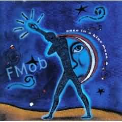 CD - FMOB - ONCE IN A BLUE MOON