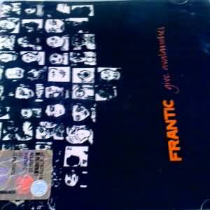 CD - FRANTIC - GIVE AVALANCHES