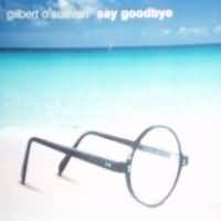 CD SINGLE - GILBERT O' SULLIVAN - SAY GOODBYE