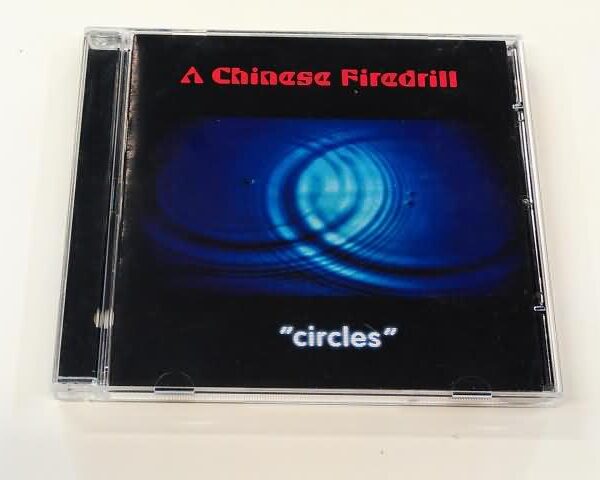 CD - A CHINESE FIREDRILL - CIRCLES