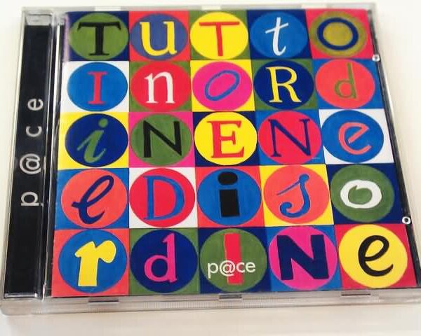 CD - PACE - TUTTO IN ORDINE NEL DISORDINE