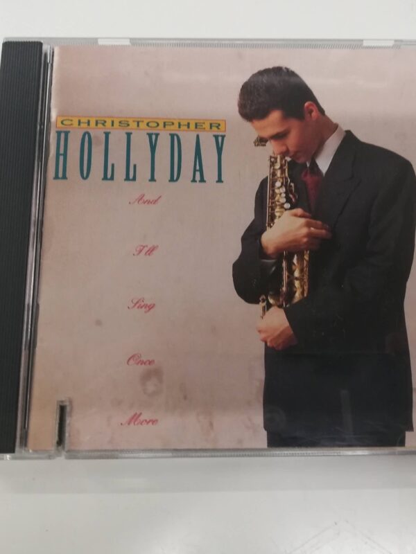 CD - CHRISTOPHER HOLLYDAY - AND I'LL SING ONCE MORE