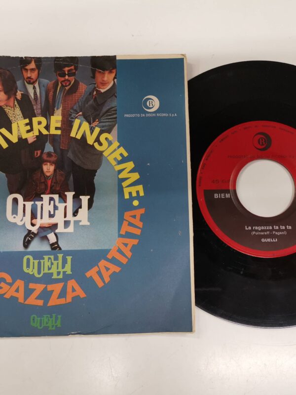 45 GIRI VINYL - Quelli - Per Vivere Insieme / La Ragazza Ta Ta Ta