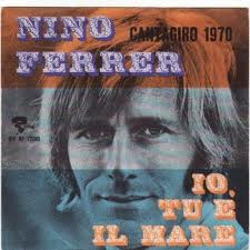 45 GIRI VINYL - NINO FERRER - IO TU E IL MARE