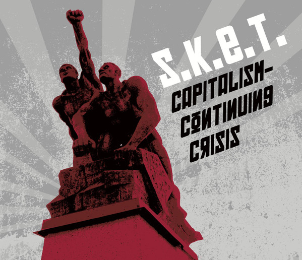 CD - S.K.E.T. - Capitalism - Continuing Crisis