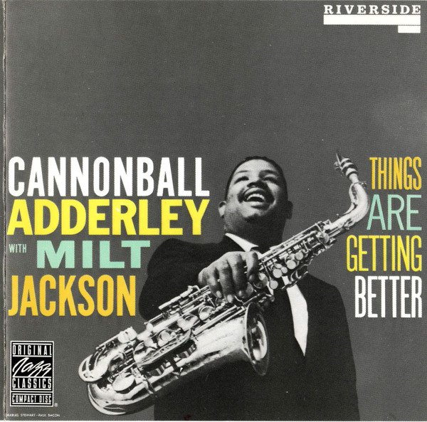 CD - Cannonball Adderley With Milt Jackson - Things Are Getting Better