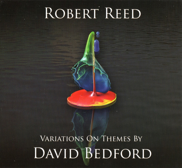 CD - Rob Reed - Variations On Themes By David Bedford