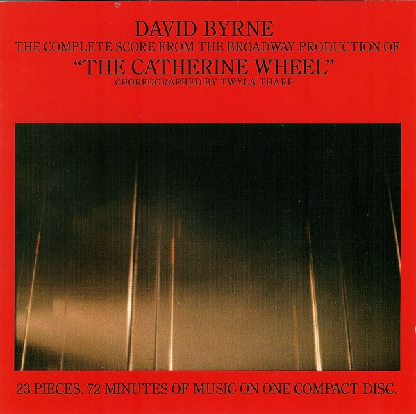 CD - David Byrne - The Complete Score From The Broadway Production Of "The Catherine Wheel"