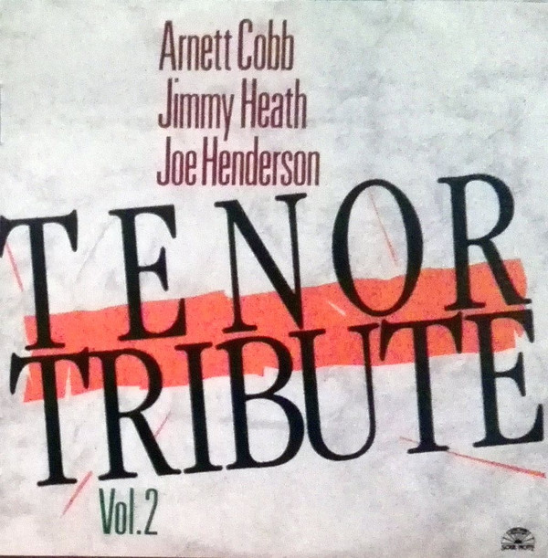 CD - Arnett Cobb, Jimmy Heath, Joe Henderson - Tenor Tribute Vol. 2