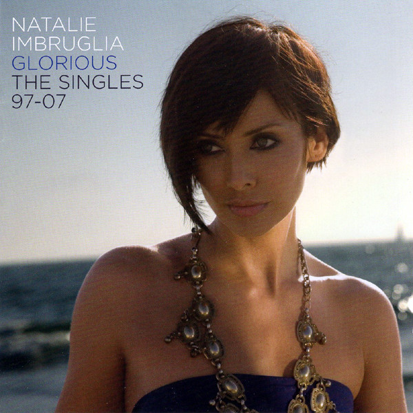 CD - Natalie Imbruglia - Glorious (The Singles 97-07)