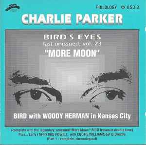 CD - Charlie Parker - Bird's Eyes: Last Unissued, Vol. 23