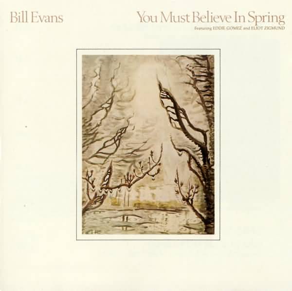 CD - Bill Evans - You Must Believe In Spring
