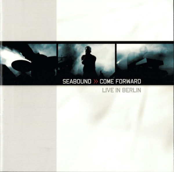CD - Seabound - Come Forward - Live In Berlin