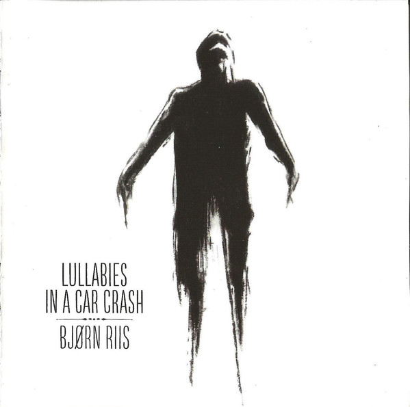 CD - Bjørn Riis - Lullabies In A Car Crash