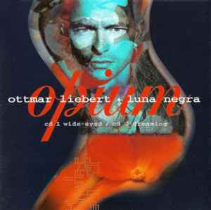 CD - Ottmar Liebert And Luna Negra - Opium