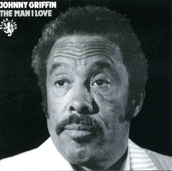 CD - Johnny Griffin - The Man I Love