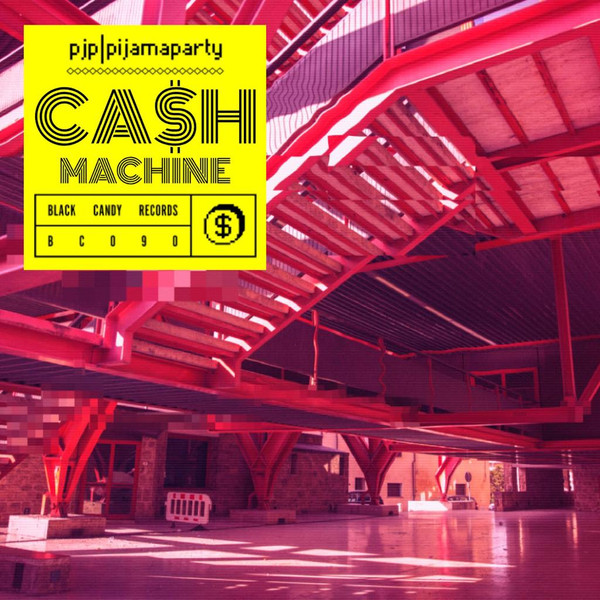 CD - PijamaParty - Ca$h Machine