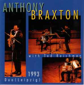 CD - Anthony Braxton With Ted Reichman - Duo (Leipzig) 1993