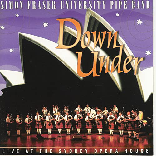 CD - The Simon Fraser University Pipe Band - Down Under