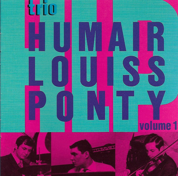 CD - Trio HLP Humair-Louiss-Ponty - Volume 1