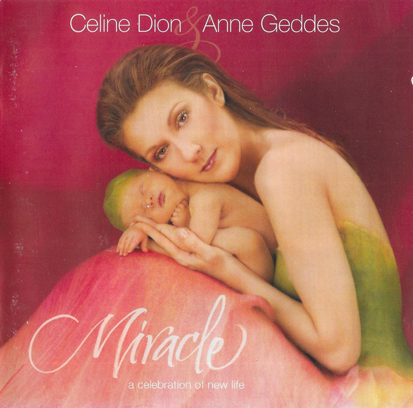 CD - Cèline Dion & Anne Geddes - Miracle