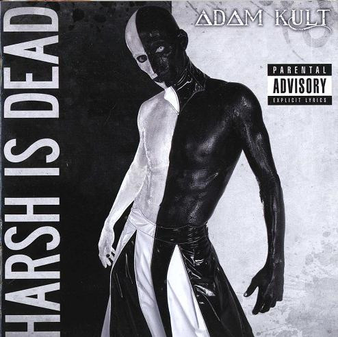 CD - Adam Kult - Harsh Is Dead