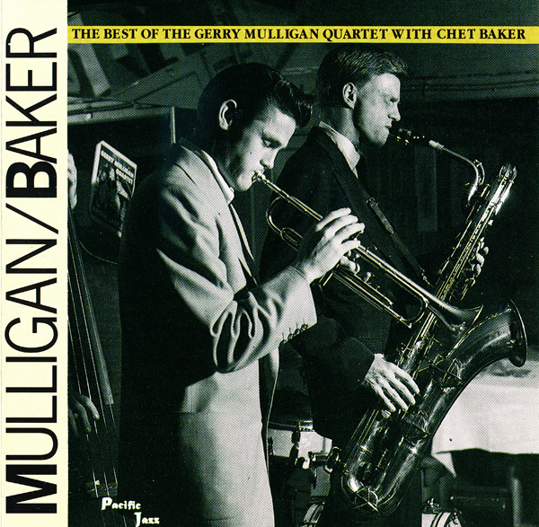 CD - Gerry Mulligan / Chet Baker - The Best Of The Gerry Mulligan Quartet With Chet Baker