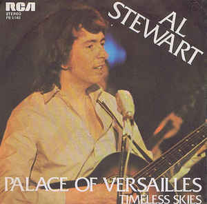 45 GIRI VINYL - Al Stewart - Palace Of Versailles