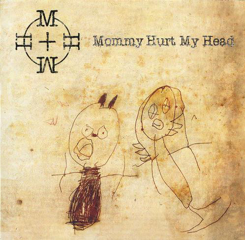 CD - Mommy Hurt My Head - Mommy Hurt My Head