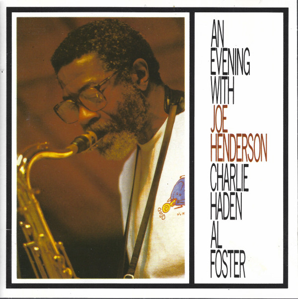 CD - Joe Henderson - Charlie Haden - Al Foster - An Evening With Joe Henderson