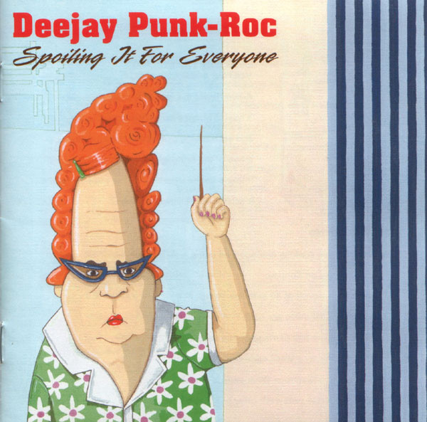CD - Deejay Punk-Roc - Spoiling It For Everyone