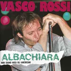CD - Vasco Rossi - Albachiara - Non Siamo Mica Gli Americani