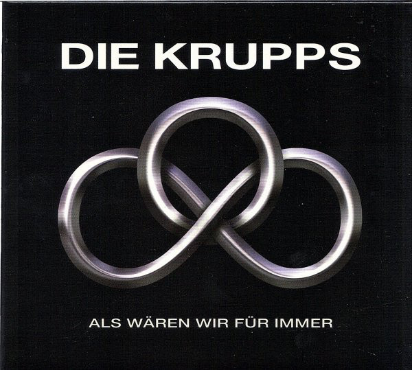 CD - Die Krupps - Als Wären Wir Fur Immer